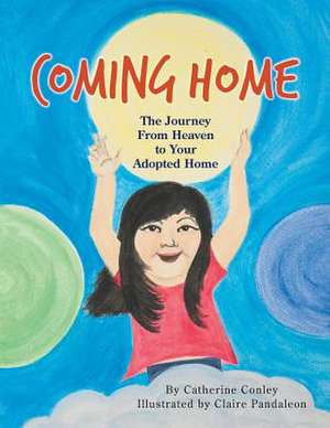 Coming Home de Catherine Conley