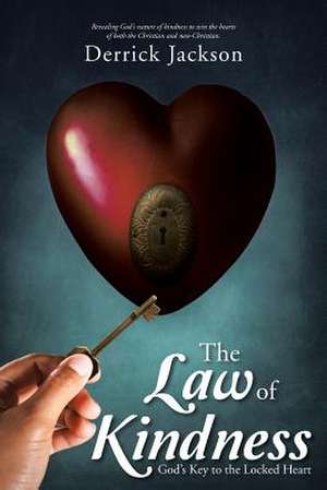 The Law of Kindness de Derrick Jackson