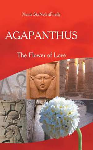 Agapanthus: The Flower of Love de Xenia Skynefertfirefly