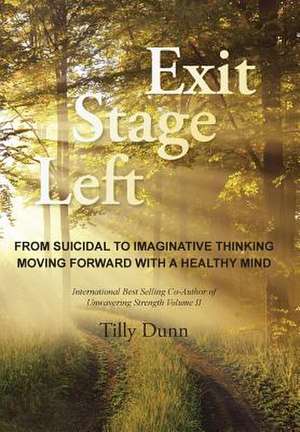 Exit Stage Left de Tilly Dunn