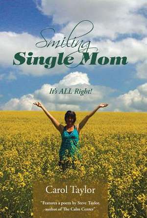 Smiling Single Mom de Carol Taylor