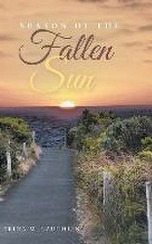 Season of the Fallen Sun de Trina M. Laughlin