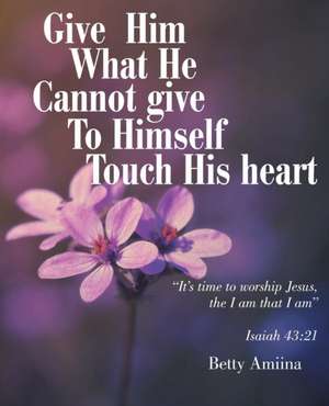 Give Him What He Cannot Give To Himself de Betty Amiina