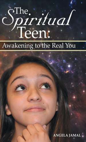 The Spiritual Teen de Angela Jamal