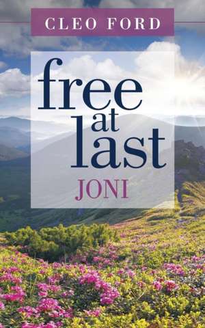 Free at Last: Joni de Cleo Ford