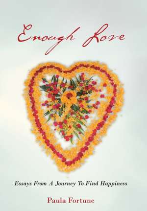 Enough Love de Paula Fortune