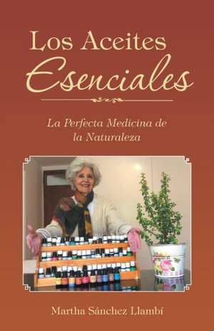 Los Aceites Esenciales de Martha Sánchez Llambí