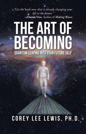 The Art of Becoming de Corey Lee Lewis