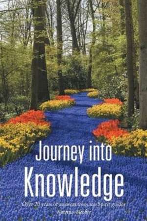 Journey into Knowledge de Katrina Blecher