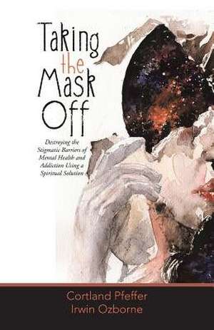 Taking the Mask Off de Cortland Pfeffer