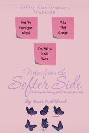 Notes from the Softer Side de Renee P. Aldrich