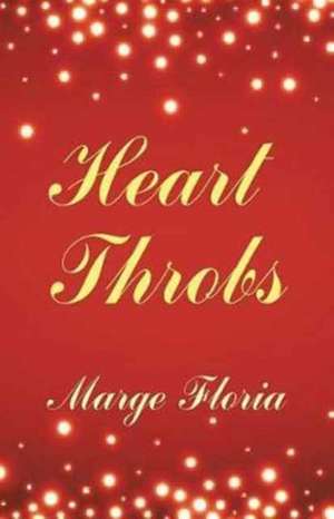 Heart Throbs de Marge Floria