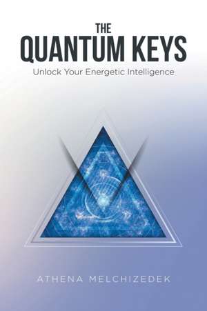 The Quantum Keys de Athena Melchizedek