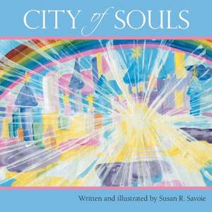 CITY OF SOULS de Susan R. Savoie