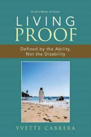 Living Proof de Yvette Cabrera