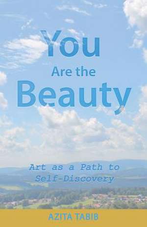 You Are the Beauty de Tabib, Azita