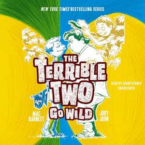 The Terrible Two Go Wild de Mac Barnett