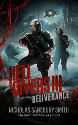 Hell Divers III: Deliverance de Nicholas Sansbury Smith