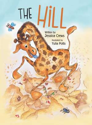 The Hill de Jessica Crews