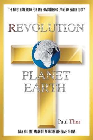 Revolution Planet Earth de Paul Thor