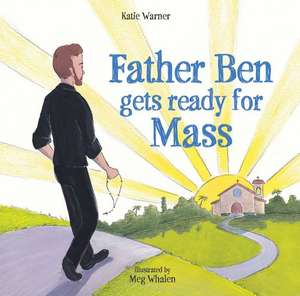 Father Ben Gets Ready for Mass de Katie Warner