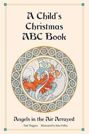 A Child's Christmas ABC Book de Paul Thigpen