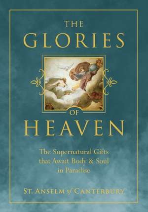 The Glories of Heaven de St Anselm