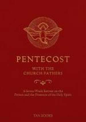 Pentecost with the Church Fathers de Tan Books