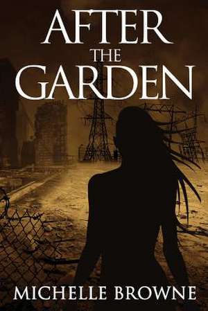 After the Garden de MS Michelle Browne