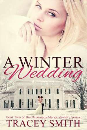 A Winter Wedding de Tracey Smith