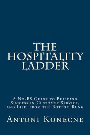 The Hospitality Ladder de Antoni L. Konecne