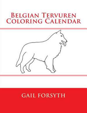 Belgian Tervuren Coloring Calendar de Gail Forsyth