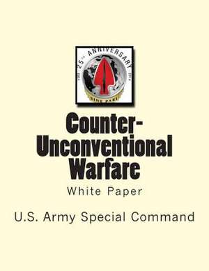 Counter-Unconventional Warfare de U. S. Army Special Operations Command