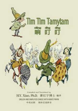 Tim Tim Tamytam (Simplified Chinese) de H. y. Xiao Phd