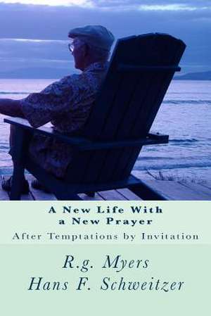 A New Life with a New Prayer de Rg Myers