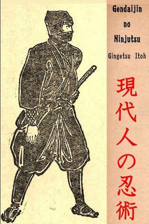 Gendaijin No Ninjutsu de Gingetsu Itoh