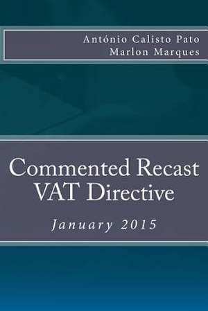 Commented Recast Vat Directive de Pato, Antonio Calisto