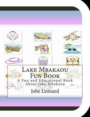 Lake Mbakaou Fun Book de Jobe Leonard