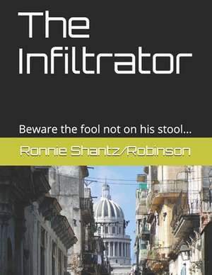 The Infiltrator de Ronnie Robinson