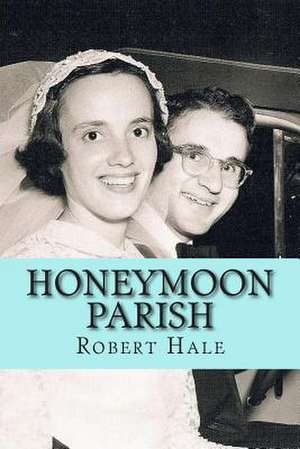 Honeymoon Parish de Robert L. Hale Sr