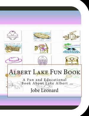 Albert Lake Fun Book de Jobe Leonard