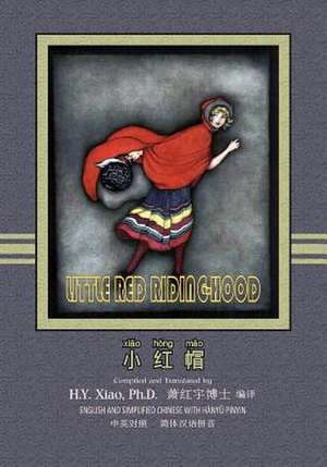 Little Red Riding-Hood (Simplified Chinese) de H. y. Xiao Phd