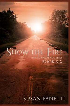 Show the Fire de Susan Fanetti