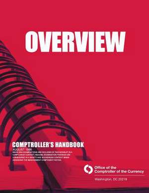 Overview Comptroller's Handbook August 1996 de Comptroller of the Currency Administrato