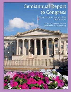 Semiannual Report to Congress October 1, 2013- March 31, 2014 de Office of the Inspector General Departme