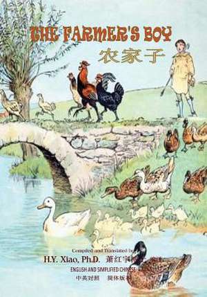 The Farmer's Boy (Simplified Chinese) de H. y. Xiao Phd