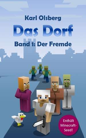 Das Dorf Band 1 de Karl Olsberg