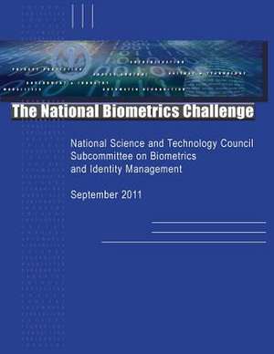 The National Biometrics Challenge de National Science and Technology Council