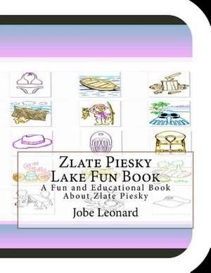 Zlate Piesky Lake Fun Book de Jobe Leonard