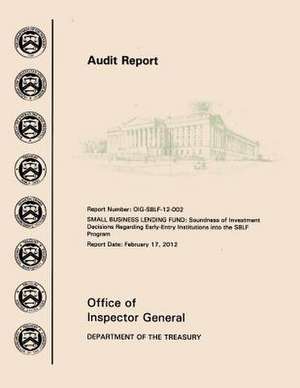 Small Business Lending Fund de Office of the Inspector General Deparmen